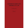 Commentaries on American Law, Volume I