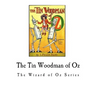 The Tin Woodman of Oz: The Wizard of Oz Series