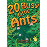 20 Busy Little Ants