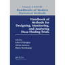 Handbook of Methods for Designing, Monitoring, and Analyzing Dose-Finding Trials
