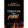 Through the Fire: A Hunters Cove Novel