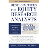 Best Practices for Equity Research Analysts: Essentials for Buy-Side and Sell-Side Analysts
