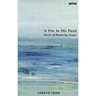 A Fire in His Head: Stories of Wandering Aengus
