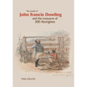 The Murder of John Francis Dowling and the Massacre of 300 Aborigines