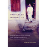 Privileged Minorities: Syrian Christianity, Gender, and Minority Rights in Postcolonial India