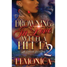 Drowning In Love With A Hitta 2: An Orlando Love Story