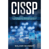 Cissp: A Comprehensive Beginners Guide on the Information Systems Security