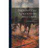 The Kentucky Lincolns on Mill Creek
