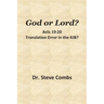 God or Lord? Acts 19: 20, Translation Error in the KJB?: With a Bonus Discussion on Hebrews 10:23