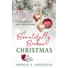 A Beautifully Broken Christmas