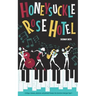 The Honeysuckle Rose Hotel