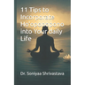11 Tips to Incorporate Ho'oponopono into Your daily Life