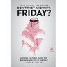 Don't They Know It's Friday