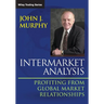 Intermarket Analysis: Profiting from Global Market Relationships