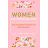 Women Daily Devotional 2025: Daily Inspirations to Empower and Uplift Your Spirit.