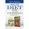 Healthy Diet Plan: 2 Manuscripts: ANTI INFLAMMATORY RECIPES Delicious Healthy Foods to Make at Home And A Leptin Mediterranean Diet Over