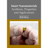 Smart Nanomaterials: Synthesis, Properties and Applications