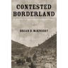 Contested Borderland: The Civil War in Appalachian Kentucky and Virginia