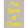 The Spirit of Chairs: The Chair Collection of Thierry Barbier-Mueller