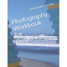 Photography Workbook for Beginners