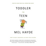 Toddler To Teen: How to Equip, Encourage and Enjoy your Children