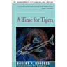 A Time for Tigers