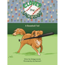 Clover the Underdog: A Baseball Tail