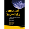 Jumpstart Snowflake: A Step-By-Step Guide to Modern Cloud Analytics