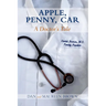 Apple, Penny, Car: A Doctor's Tale