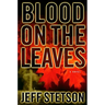 Blood on the Leaves