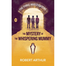 The Mystery of the Whispering Mummy