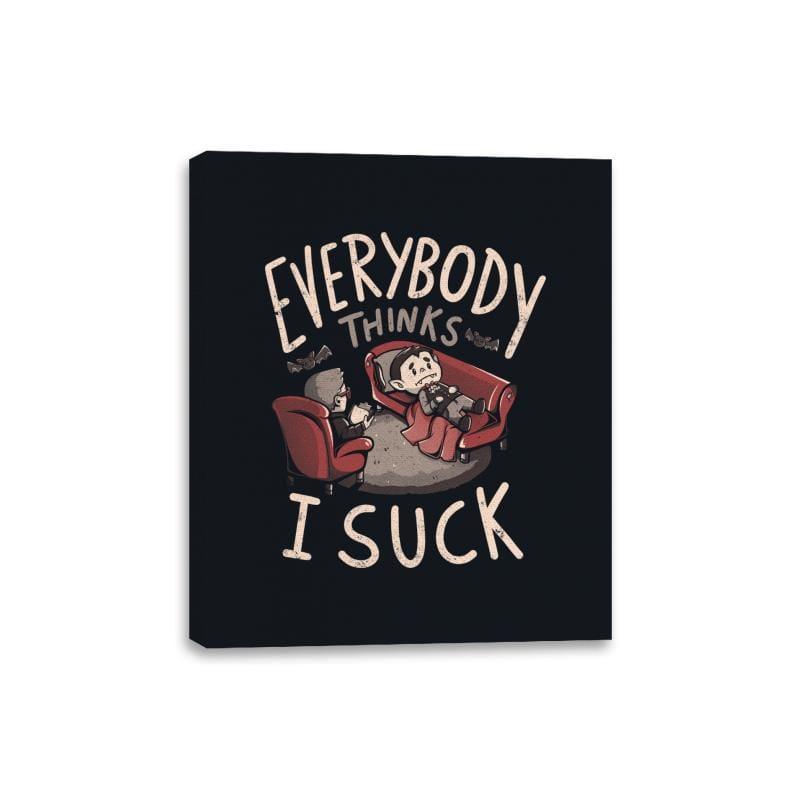 Everybody thinks I Suck - Canvas Wraps by RIPT Apparel - Vysn