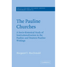 The Pauline Churches: A Socio-Historical Study of Institutionalization in the Pauline and Deutrero-Pauline Writings