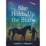 She Holds Up the Stars