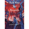 Red Has No Reason