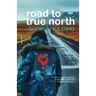 Road to True North