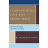 Compassionate Love and Ebony Grace: Christian Altruism and People of Color