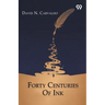 Forty Centuries Of Ink