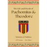 The Life and Deeds of Pachomius and Theodore