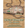 Willy Wombat and Friends