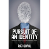 Pursuit of an Identity: Finding Your True Self on the Entrepreneurial Journey