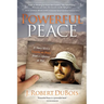 Powerful Peace: A Navy SEAL's Lessons on Peace from a Lifetime at War