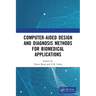Computer-aided Design and Diagnosis Methods for Biomedical Applications