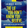The Lie You Don't Know You Believe Curriculum Kit: How Jesus Fought the Devil in the Book of Matthew