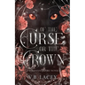 Of the Curse or the Crown