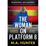 The Woman on Platform 8