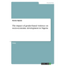 The impact of gender-based violence on socio-economic development in Nigeria