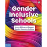 Gender-Inclusive Schools: How to Affirm and Support Gender-Expansive Students