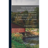 The History of Fairfield, Fairfield County, Connecticut, From the Settlement of the Town in 1639 to 1818; Volume 1