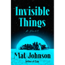 Invisible Things